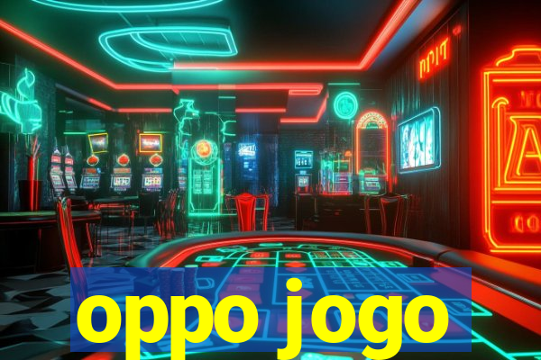 oppo jogo